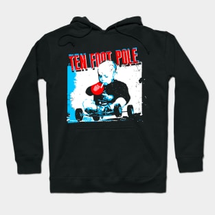 Ten Foot Pole Hoodie